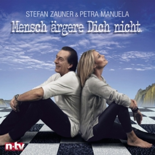Stefan Zauner & Petra Manuela – Mensch ärgere Dich nicht