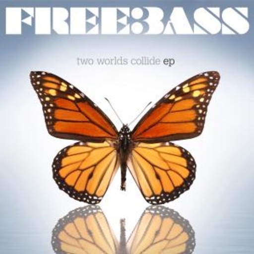 Freebass – Two Worlds Collide EP