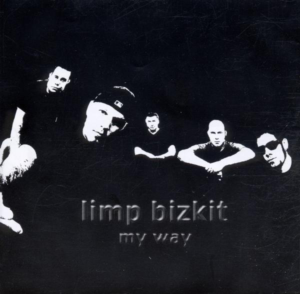 Limp Bizkit – My Way