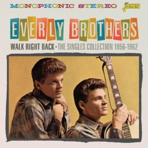 Everly Brothers – Walk Right Back