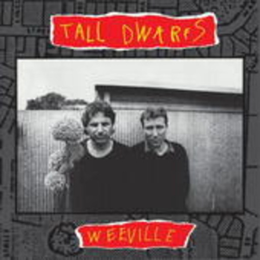 Tall Dwarfs – Weeville