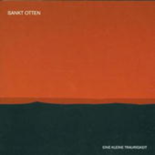 Sankt Otten – Eine kleine Traurigkeit