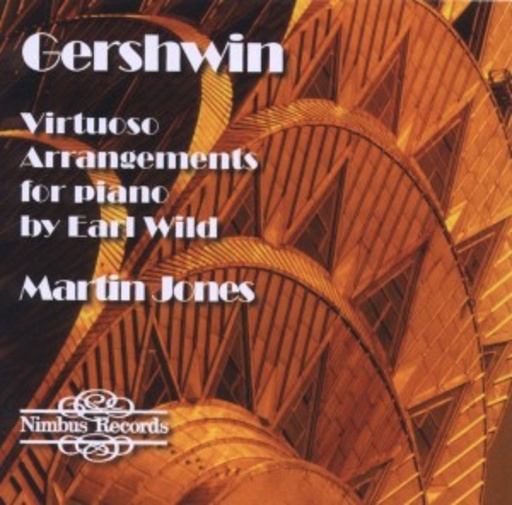 Martin Jones – Virtuoso Arrangements For Piano By Earl Wild