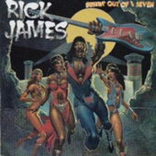 Rick James – Bustin' Out Of The L Seven