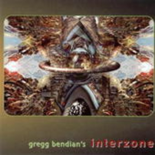 Gregg Bendians Interzone – Gregg Bendians Interzone
