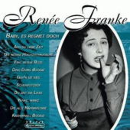 Renée Franke – Baby es regnet doch