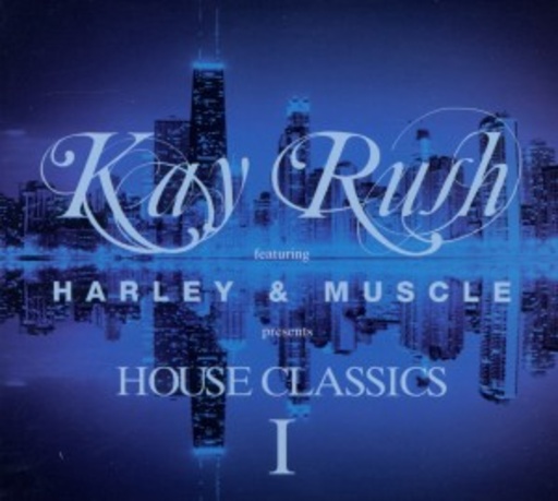Diverse – House Classics Vol. 1 (Presented By Kay Rush feat. Harley & Muscle)