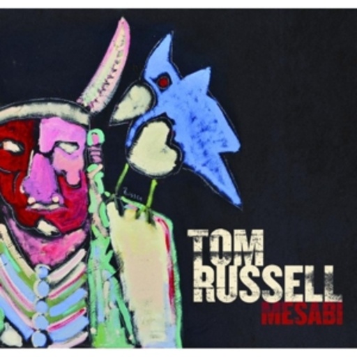 Tom Russell – Mesabi