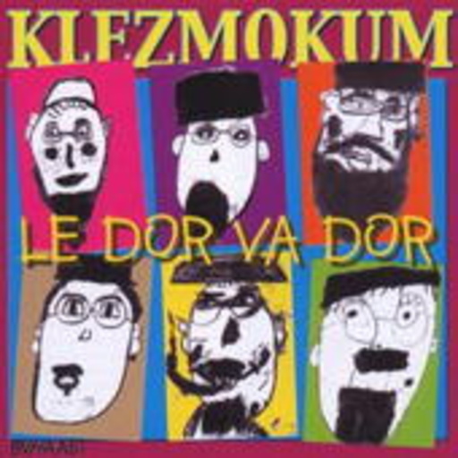 Klezmokum – Le Dor Va Dor