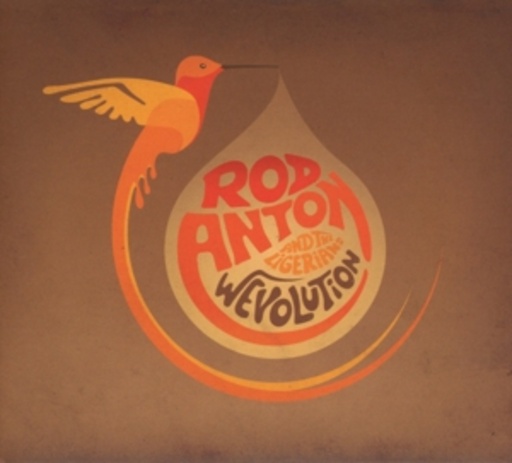 Rod Anton And The Ligerians – Wevolution