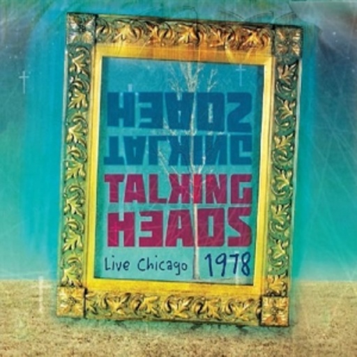 Talking Heads – Live Chicago 1978