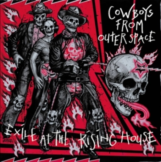 Cowboys From Outer Space – Exile At The Rising House