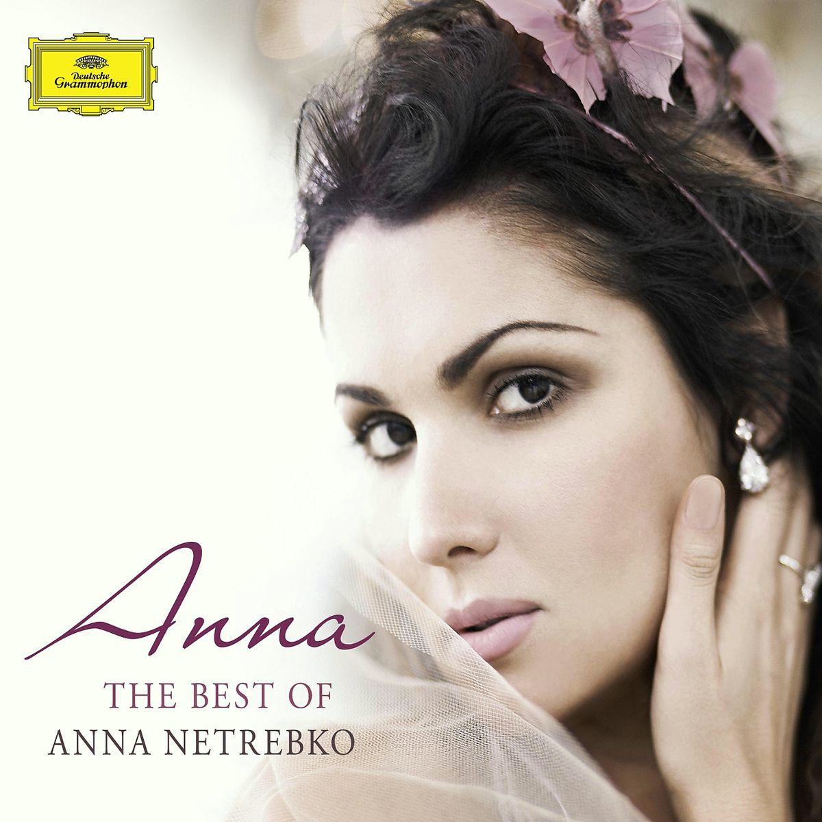 Anna Netrebko – Anna - The Best Of