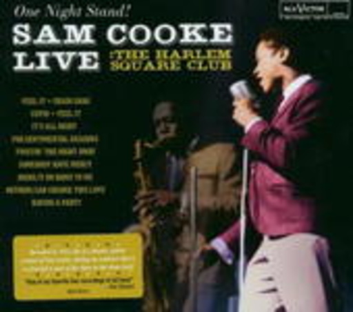 Sam Cooke – One Night Stand - Live At The Harlem Square Club, 1963