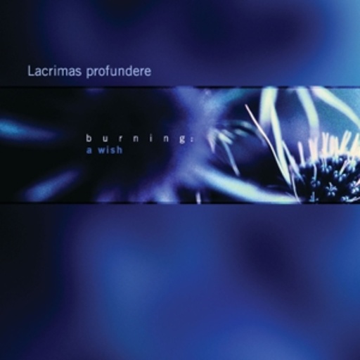 Lacrimas Profundere – Burning: A Wish