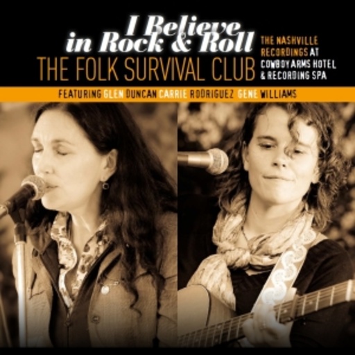 Folk Survival Club – I Believe In Rock & Roll - The Nashville Recordings