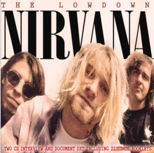 Nirvana – The Lowdown
