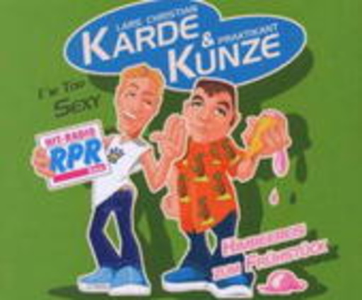 Lars Christian Karde & Praktikant Kunze – I'm Too Sexy & Himbeereis zum Frühstück
