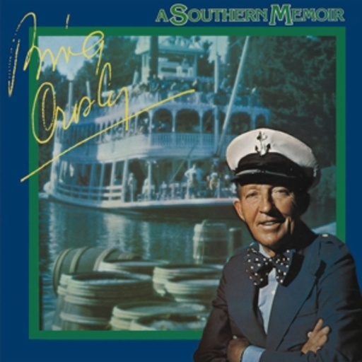 Bing Crosby – A Southern Memoir