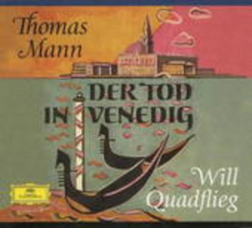 Will Quadflieg – Der Tod in Venedig