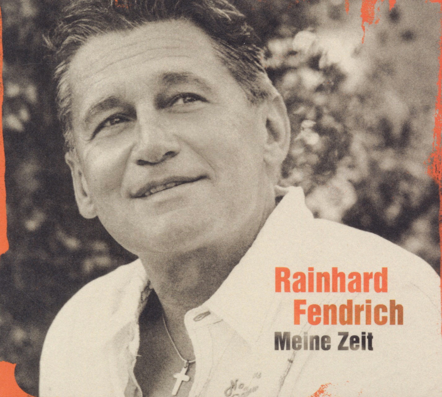 Rainhard Fendrich – Meine Zeit
