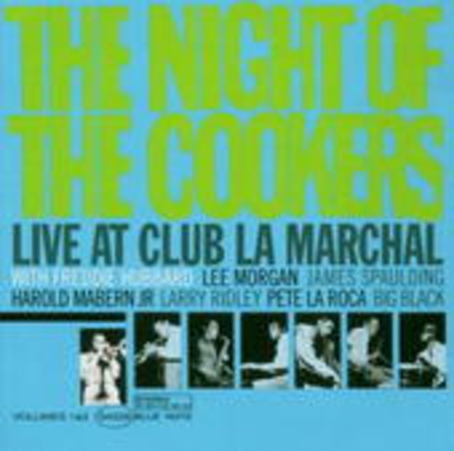 Freddie Hubbard/Lee Morgan/James Spaudling/Larry Ridley – The Night Of The Cookers: Live At Club Marchal