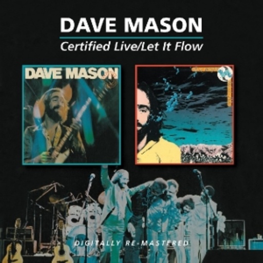 Dave Mason – Certified Live/Let It Flow