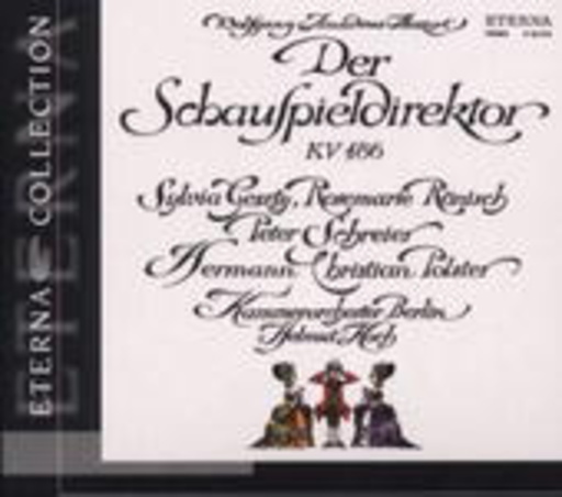 Schreier/Kammerorchester Berlin – Der Schauspieldirektor (Eterna Collection)