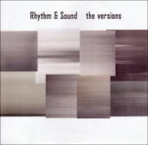 Rhythm & Sound – The Versions