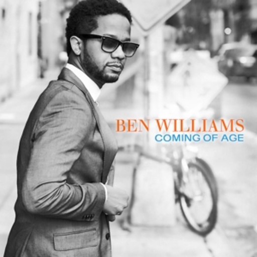 Ben Williams – Coming Of Age