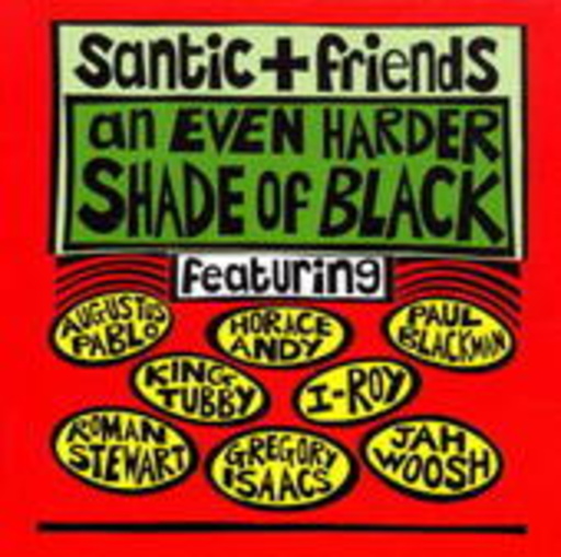 Santic & Friends – A Harder Shade Of Black