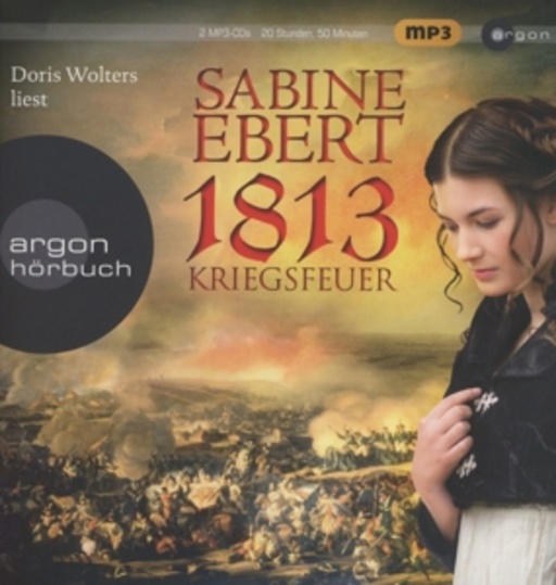 Doris Wolters – 1813 Kriegsfeuer