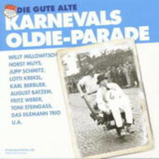 Diverse – Die gute alte Karnevals Oldie-Parade