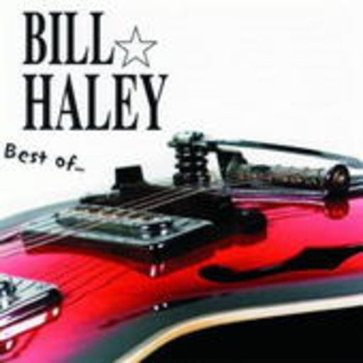 Bill Haley – Best Of...