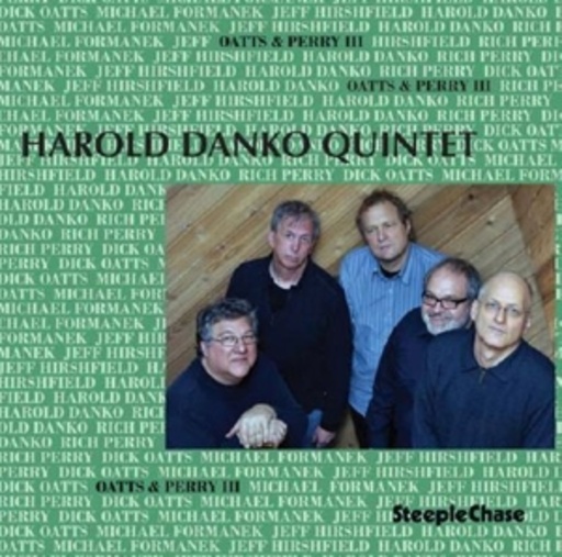Harold Danko Quintet – Oatts & Perry III
