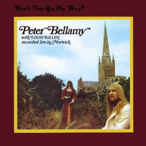 Peter Bellamy – Won't You Go My Way