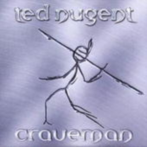 Ted Nugent – Craveman