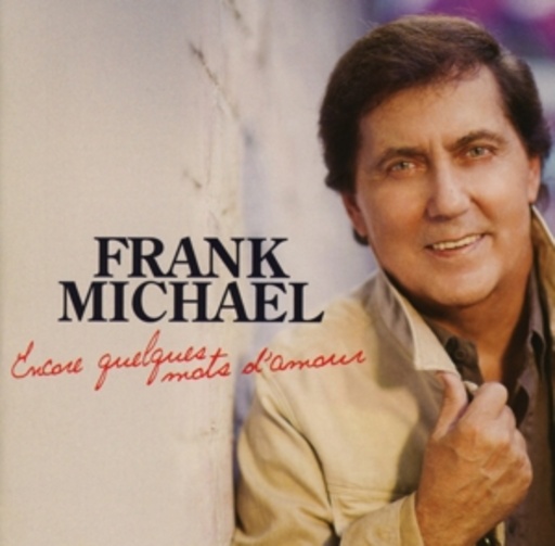 Frank Michael – Encore Quelques Mots D'Amour