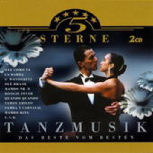 Diverse – 5 Sterne Tanzmusik - Das Beste vom Besten
