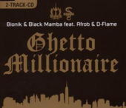 Bionik & Black Mamba feat. Afrob & D-Flame – Ghetto Millionaire