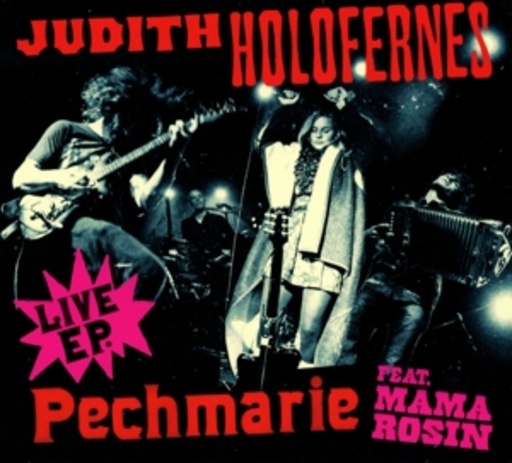 Judith Holofernes feat. Mama Rosin – Pechmarie - Live EP