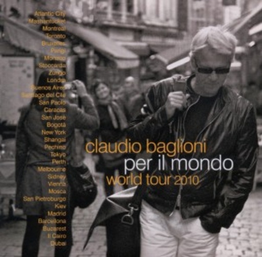 Claudio Baglioni – Per Il Mondo World Tour 2010