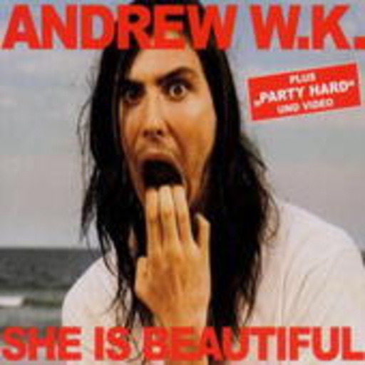 Andrew W.K. – She Is Beautiful