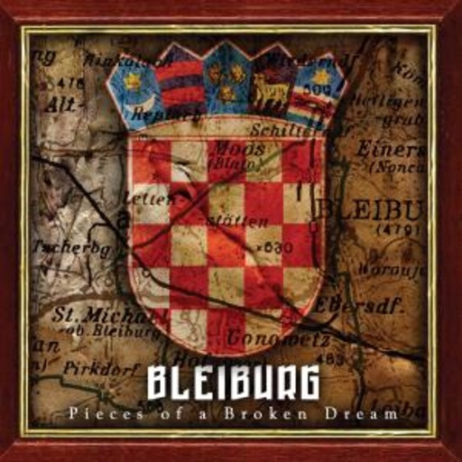 Bleiburg – Pieces Of a Broken Dream