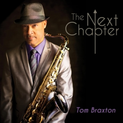 Tom Braxton – The Next Chapter