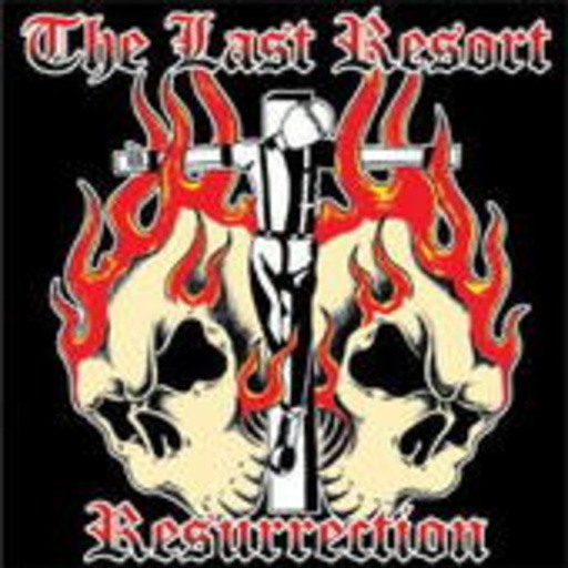 The Last Resort – Resurrection