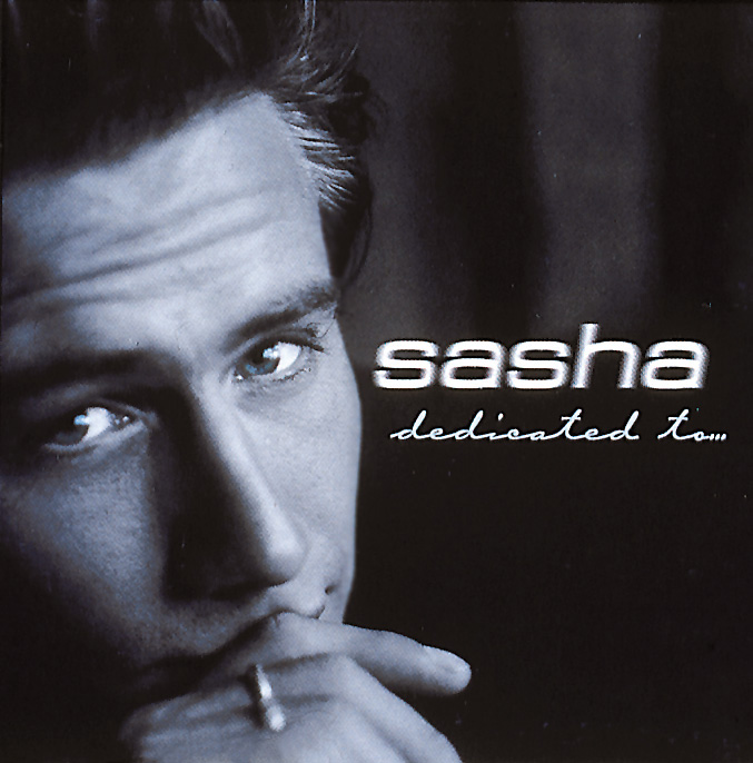 Sasha – Dedicated To ...