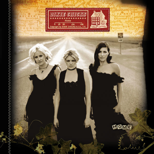 Dixie Chicks – Home