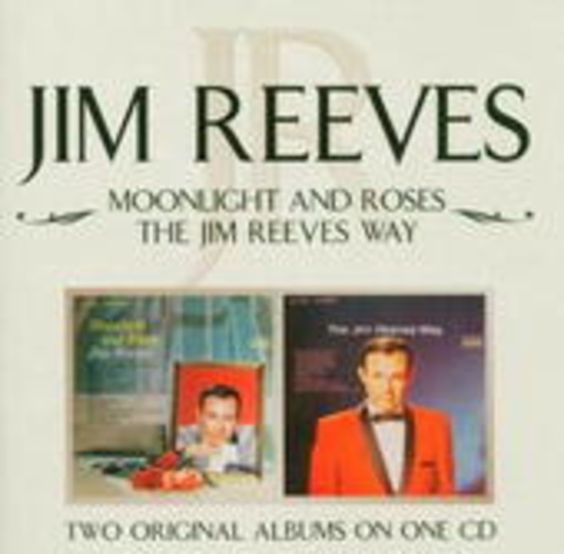 Moonlight And Roses/The Jim Reeves Way