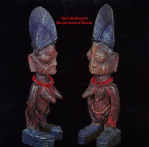 Chris McGregor's Brotherhood Of Breath – Chris McGregor's Brotherhood Of Breath